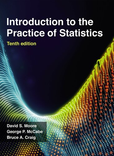 Introduction To The Practice Of Statistics 10th David S Moore George P Mccabe Bruce A Craig