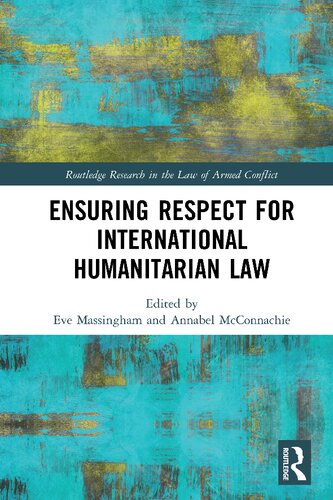 Ensuring Respect For International Humanitarian Law Eve Massingham
