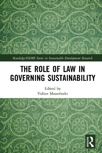 The Role Of Law In Governing Sustainability Volker Mauerhofer