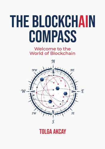 The Blockchain Compass Tolga Akcay