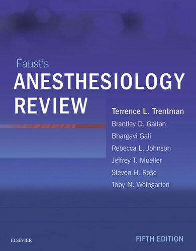 Fausts Anesthesiology Review 5th Edition Terrence L Trentman Editor Brantley D Gaitan Editor