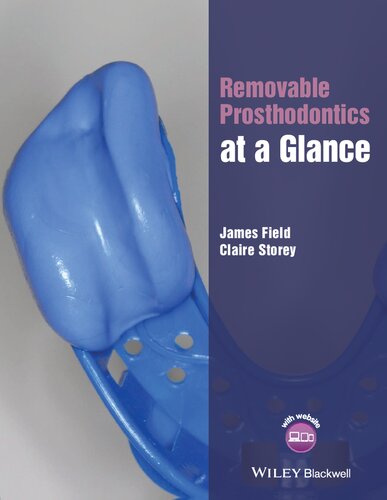 Removable Prosthodontics At A Glance James Field Claire Storey