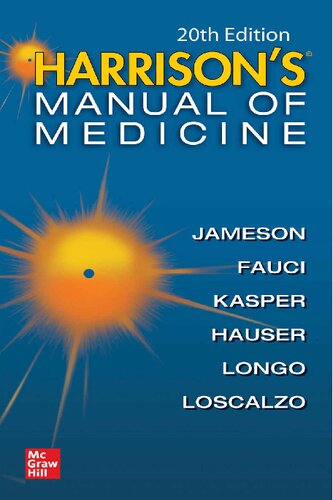 Harrisons Manual Of Medicine 20th Edition Stephen L Hauser Editor Anthony S Fauci Editor Dennis L Kasper Editor Joseph Loscalzo Editor Dan Louis Longo Editor J Larry Jameson Editor