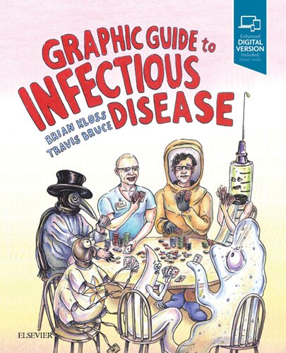 Graphic Guide To Infectious Disease Brian T Kloss