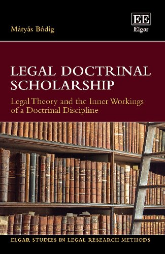 Legal Doctrinal Scholarship Legal Theory And The Inner Workings Of A Doctrinal Discipline Mtys Bdig