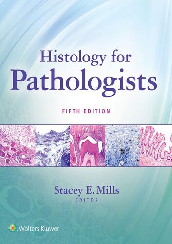 Histology For Pathologists 5th Edition Stacey E Mills Editor