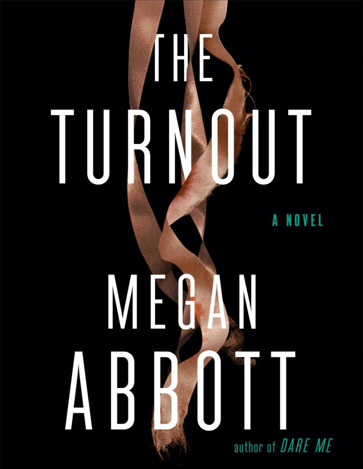The Turnout Megan Abbott