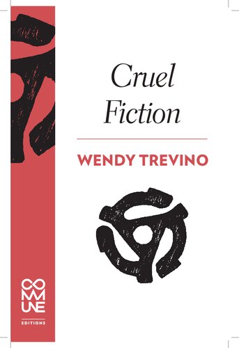 Cruel Fiction Wendy Trevino