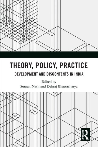 Theory Policy Practice Development And Discontents In India 1st Edition Suman Nath Editor
