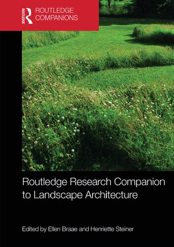 Routledge Research Companion To Landscape Architecture Ellen Braae And Henriette Steiner