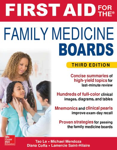 First Aid For The Family Medicine Boards 3rd Edition Tao Le Editor Michael D Mendoza Editor Lamercie Sainthilaire Editor Diana Coffa Editor