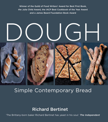 Dough Simple Contemporary Bread Richard Bertinet