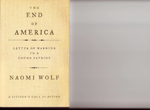 The End Of America Letter Of Warning To A Young Patriot Naomi Wolf