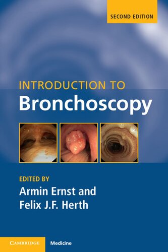 Introduction To Bronchoscopy 2nd Edition Armin Ernst Felixjfherth