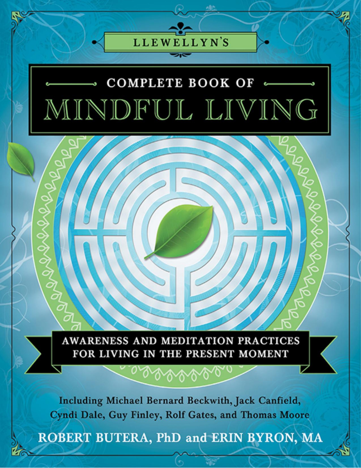 Llewellyns Complete Book Of Mindful Living Robert Butera Erin Byron