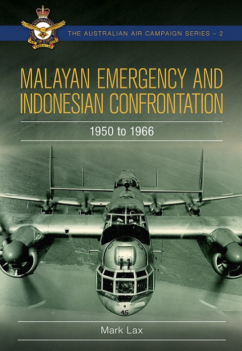 Malayan Emergency And Indonesian Confrontation Mark Lax