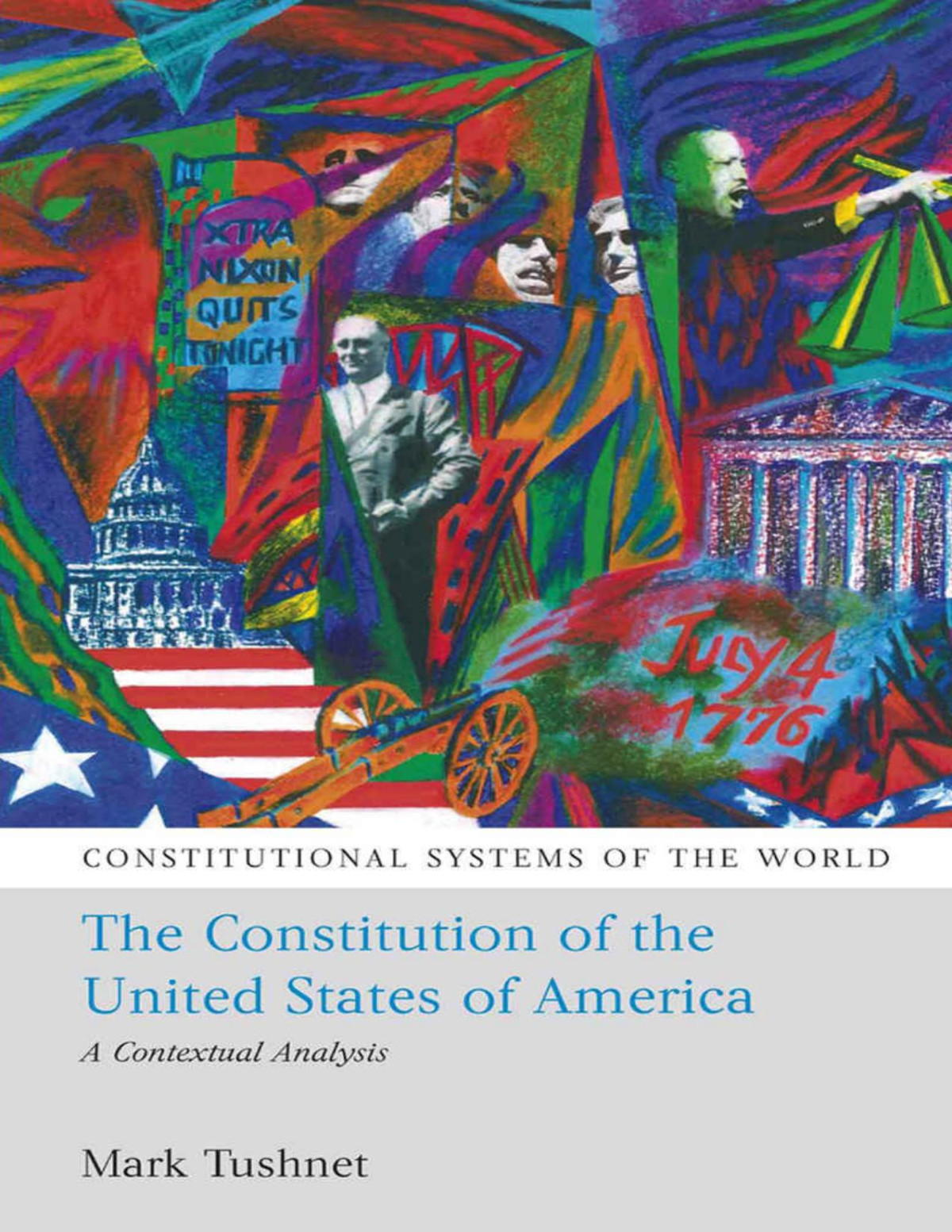 The Constitution Of The United States Of America Constitutional Systems Of The World Mark Tushnet