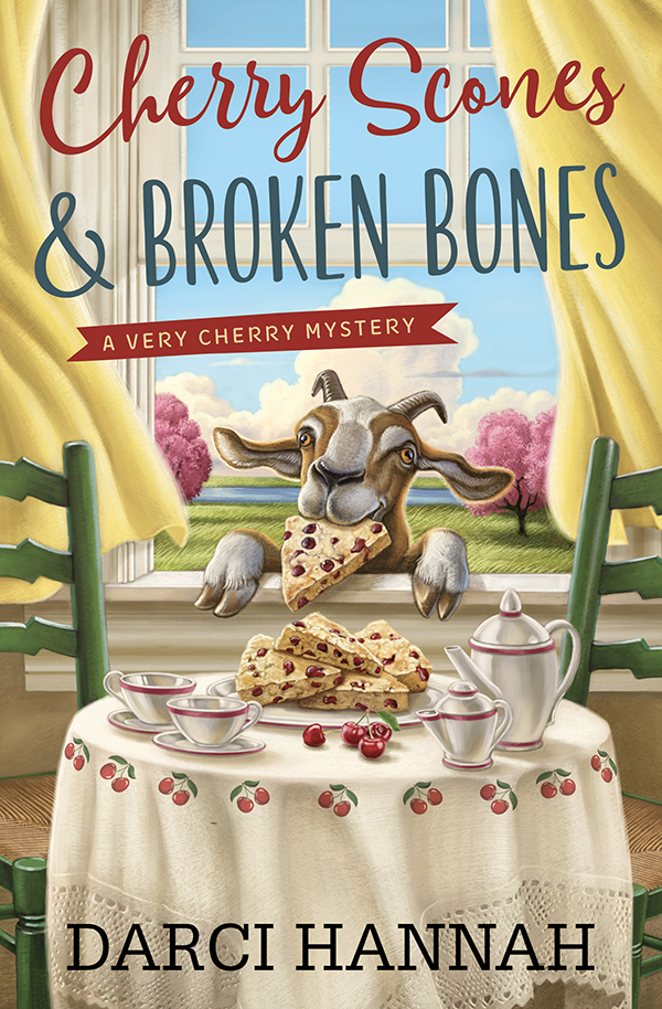 Cherry Scones Broken Bones Very Cherry Mystery 2 Darci Hannah