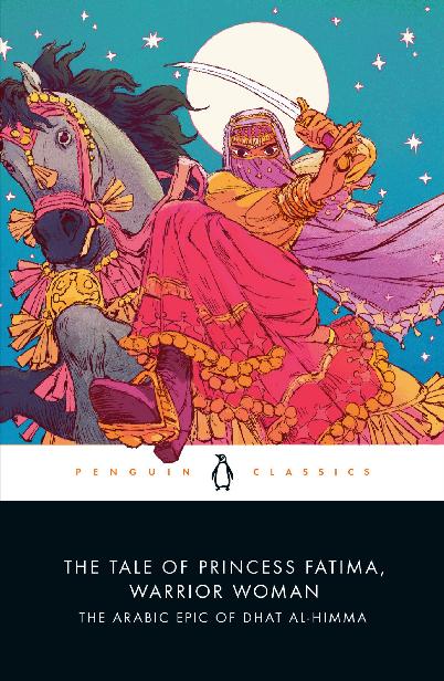 The Tale Of Princess Fatima Warrior Woman Dhat Alhimm Melanie Magidow Translation