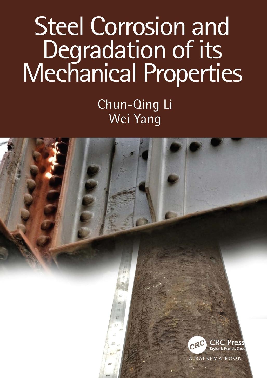 Steel Corrosion And Degradation Of Its Mechanical Properties Chunqing Li