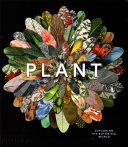 Plant Exploring The Botanical World Phaidon Editors