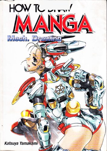 How To Draw Manga Vol 32 Mech Drawing Katsuya Yamakami