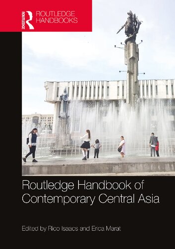 Routledge Handbook Of Contemporary Central Asia 1st Edition Rico Isaacs