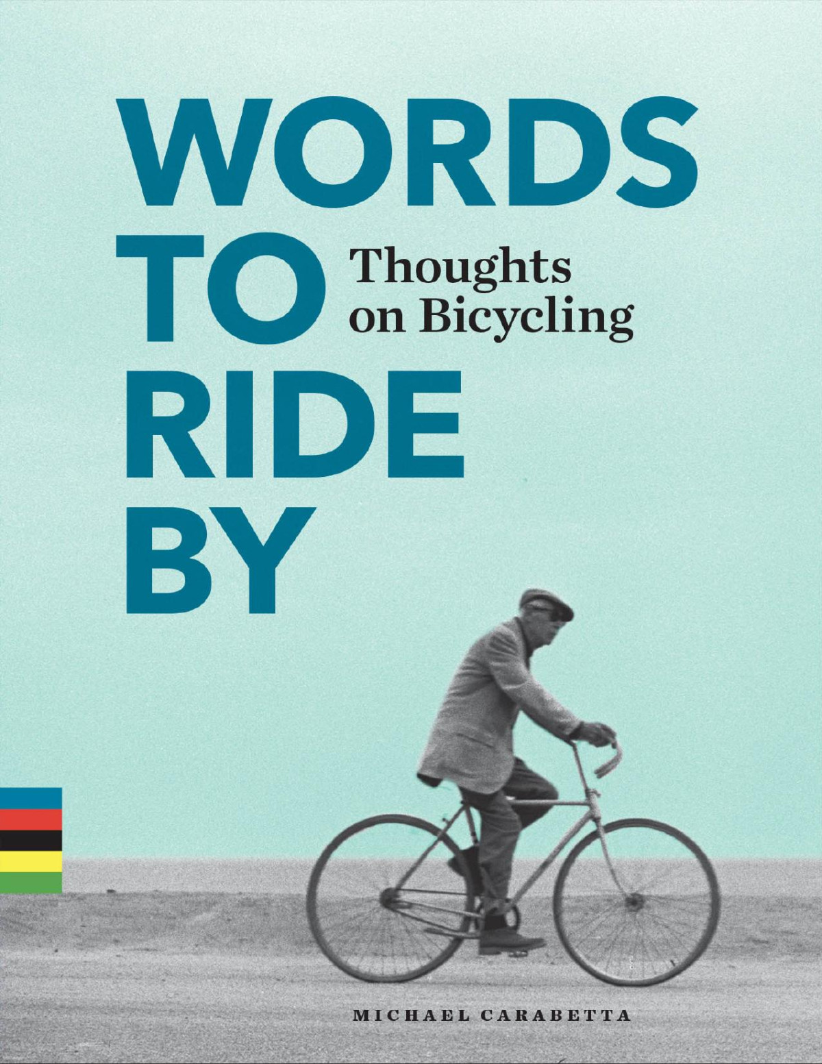 Words To Ride By Michael Carabetta