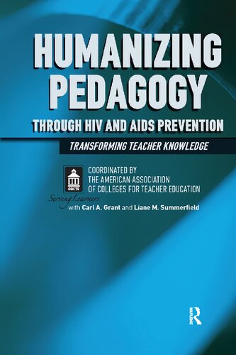 Humanizing Pedagogy Through Hiv And Aids Prevention Transforming Teacher Knowledge American Association Of Colleges For Teacher Education