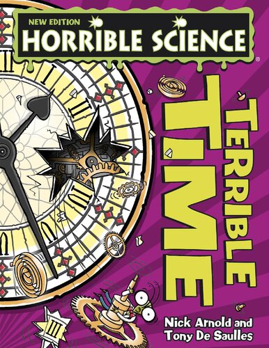 Horrible Science Terrible Time Nick Arnold Tony De Saulles