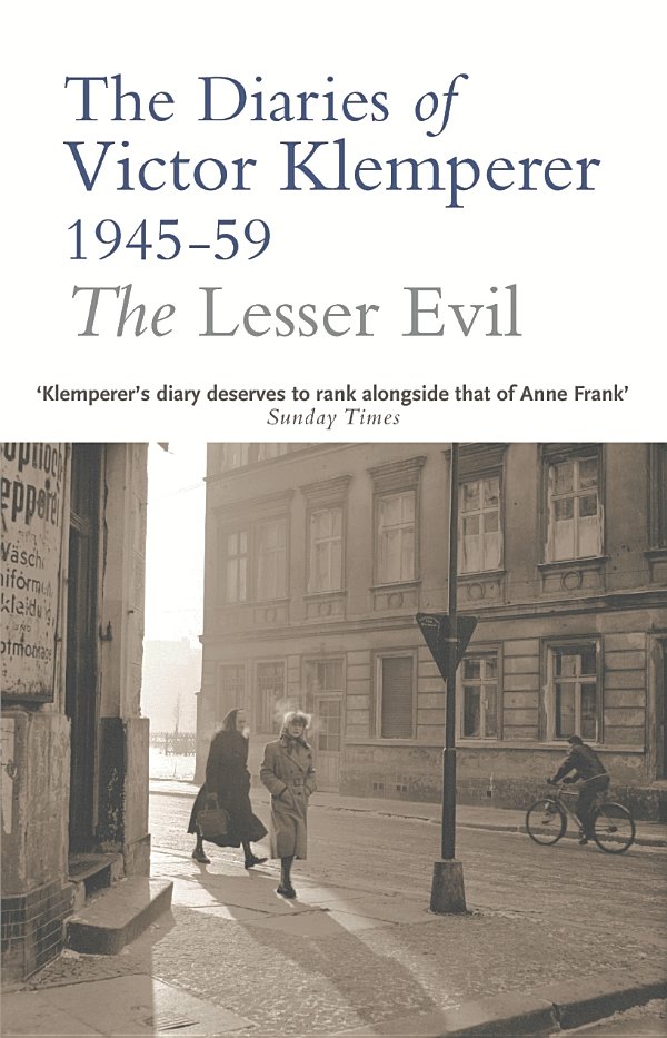 The Lesser Evil Victor Klemperer