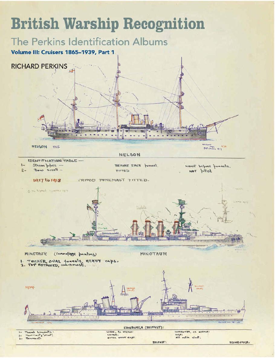 British Warship Recognition The Perkins Identification Albums Volume Iii Cruisers 18651939 Part 1 Richard Perkins