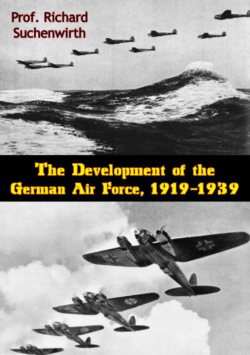 The Development Of The German Air Force 19191939 Prof Richard Suchenwirth