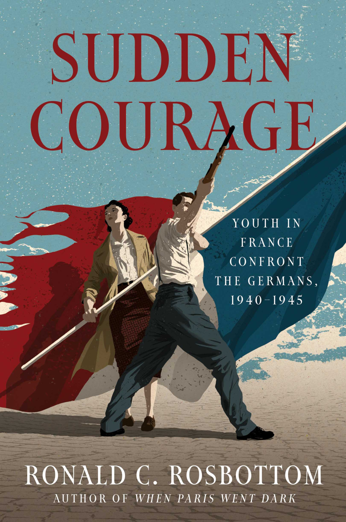 Sudden Courage Ronald C Rosbottom