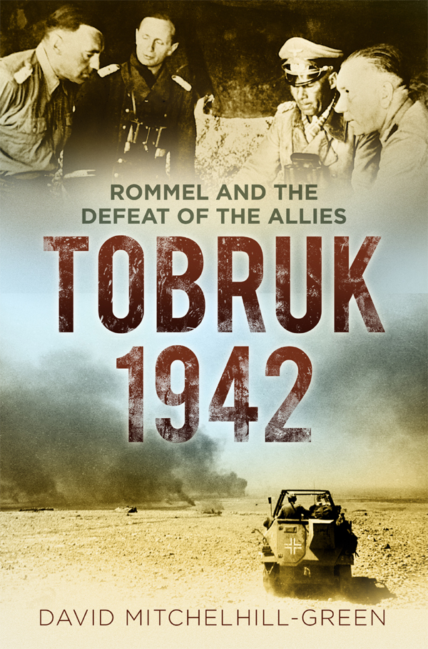 Tobruk 1942 David Mitchelhillgreen