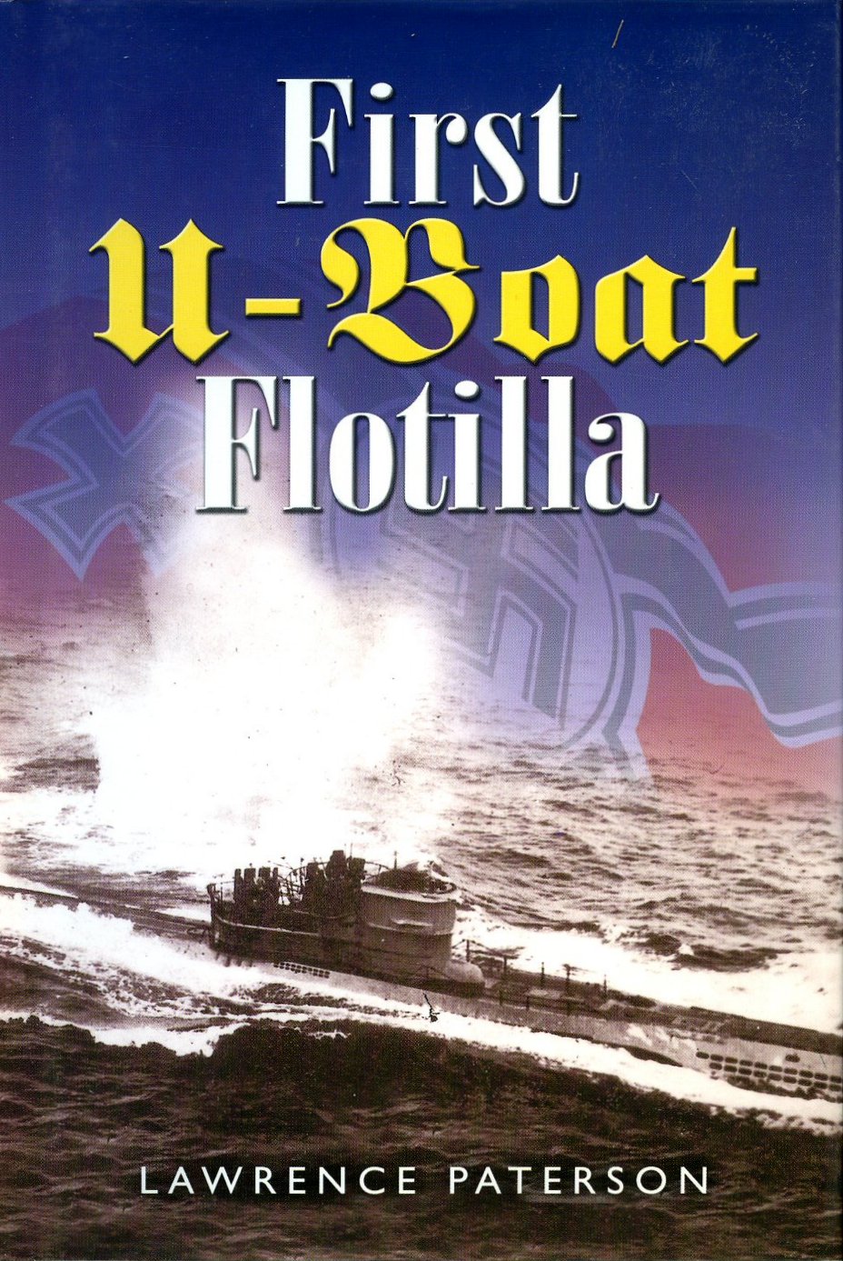 First Uboat Flotilla Lawrence Paterson