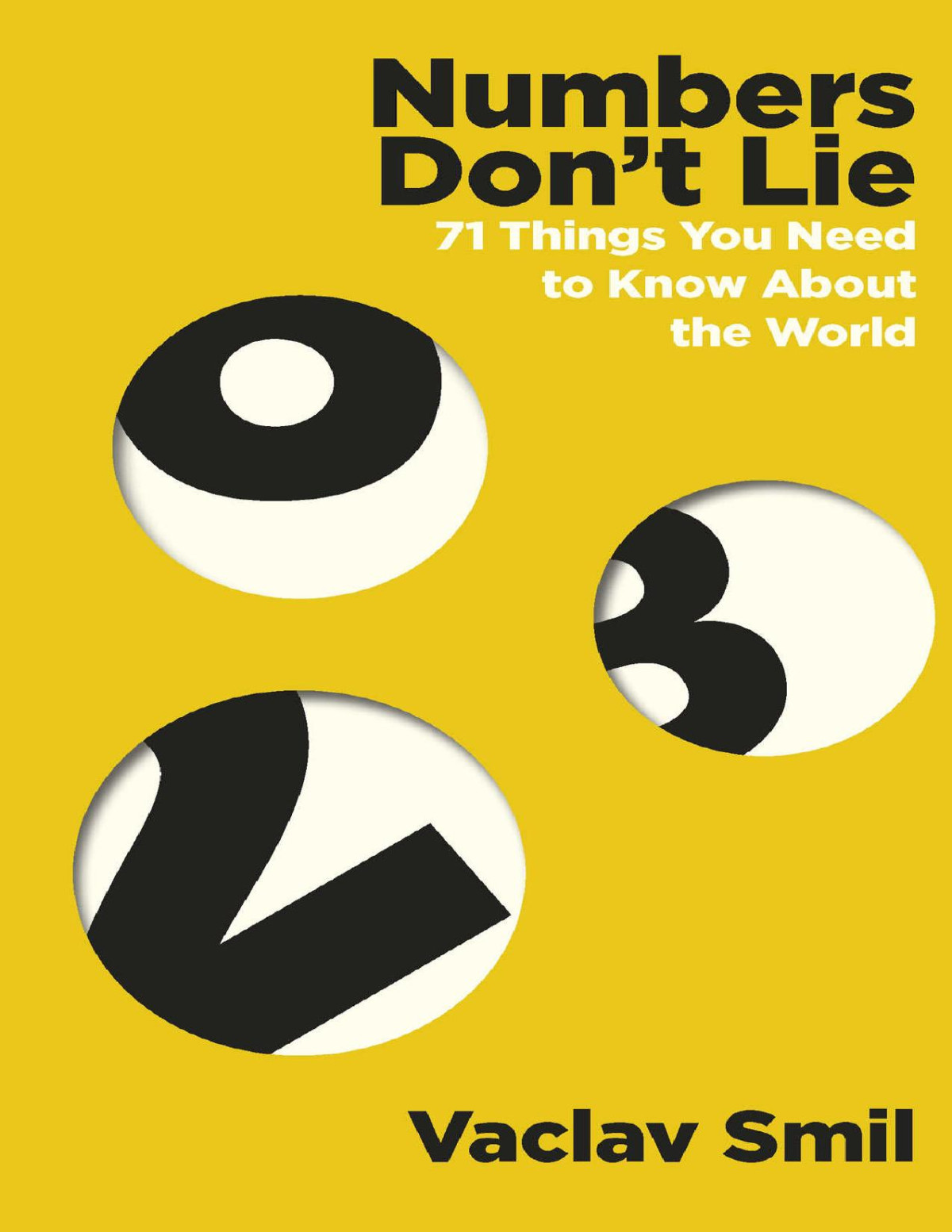Numbers Dont Lie 71 Things You Need To Know About The World Vaclav Smil