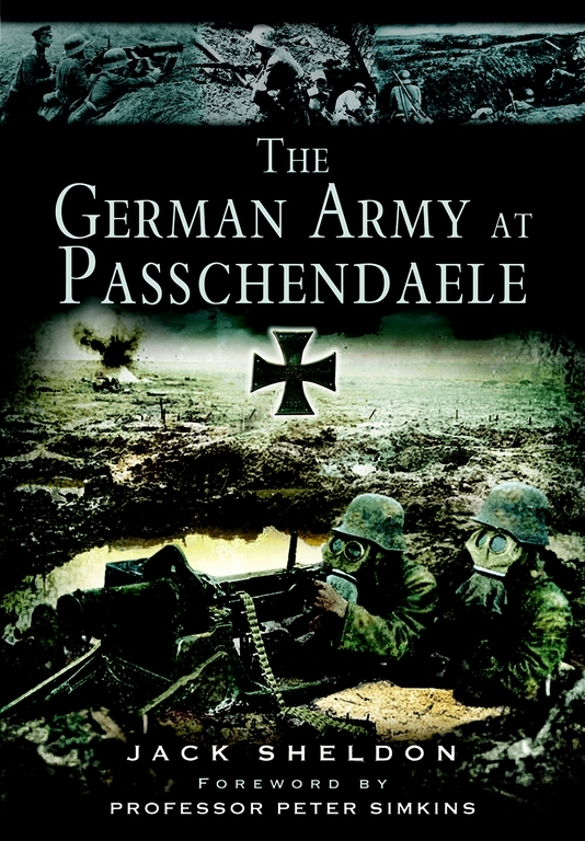The German Army At Passchendaele Jack Sheldon