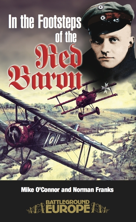 In The Footsteps Of The Red Baron Norman Franks Mike Oconnor