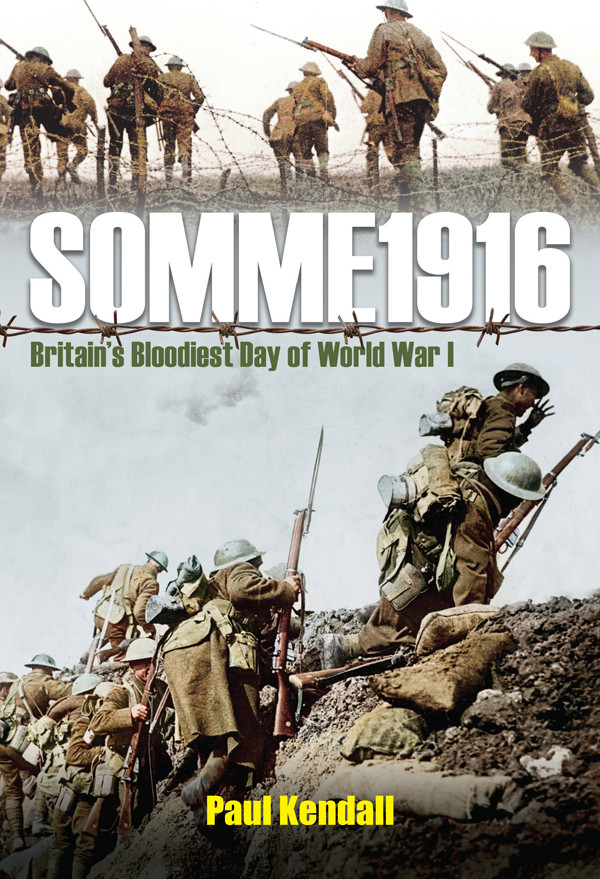 Somme 1916 Paul Kendall