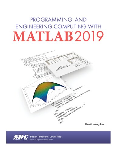 Programming And Engineering Computing With Matlab 2019 1st Edition Hueihuang Lee