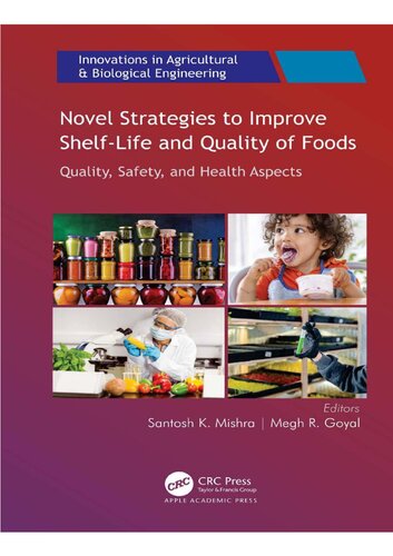 Novel Strategies To Improve Shelflife And Quality Of Foods Quality Safety And Health Aspects Megh R Goyal