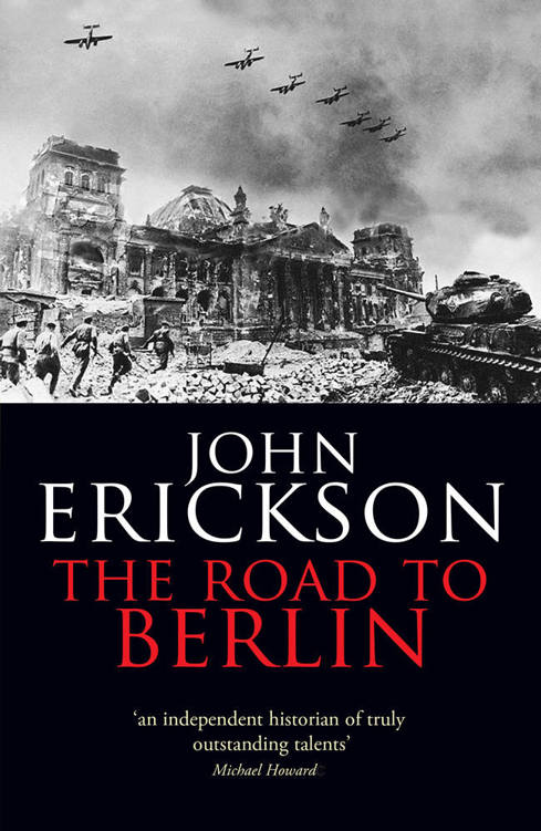 The Road To Berlin John Erickson
