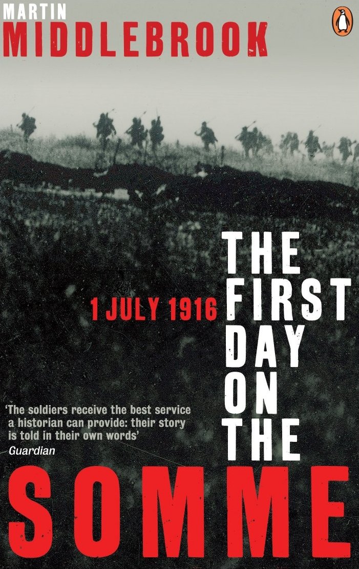 The First Day On The Somme Martin Middlebrook