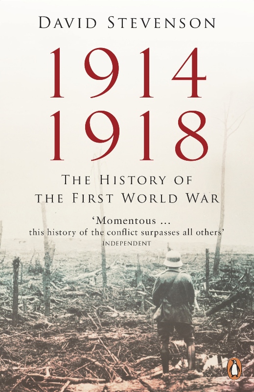 19141918 The History Of The First World War David Stevenson