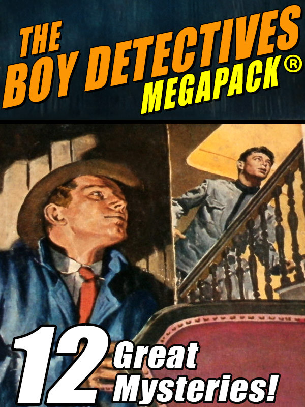 The Boy Detectives Mark Twain Capwell Wyckoff Hugh Lloyd Bruce Campbell Roy G Snell