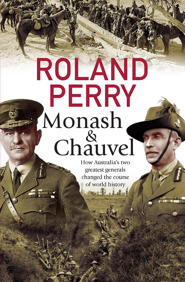 Monash And Chauvel Roland Perry