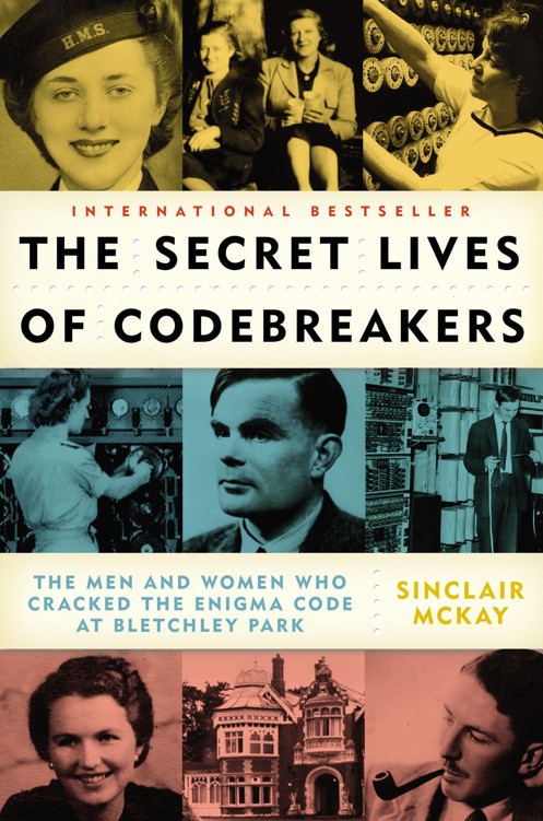 The Secret Lives Of Codebreakers Sinclair Mckay