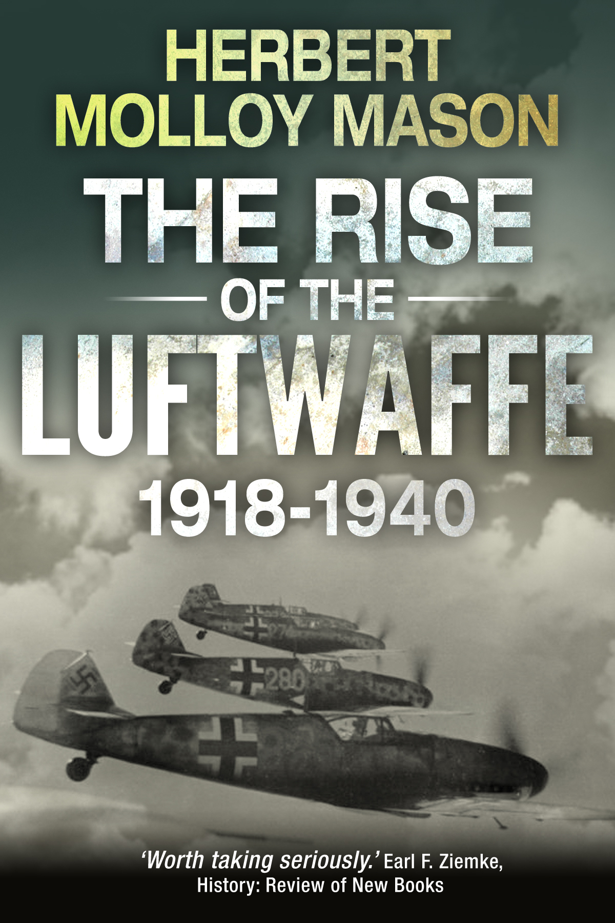 The Rise Of The Luftwaffe 19181940 Mason Herbert Molloy