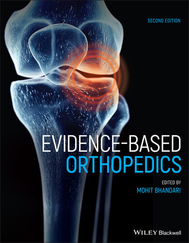 Evidencebased Orthopedics Evidencebased Medicine 2nd Edition Mohit Bhandari Editor